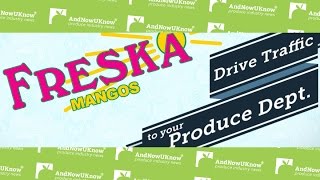 AndNowUKnow - Freska Mangoes - What's in Store