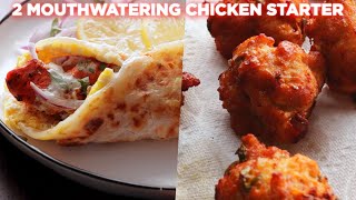 2 Mouthwatering Chicken Starter Recipes