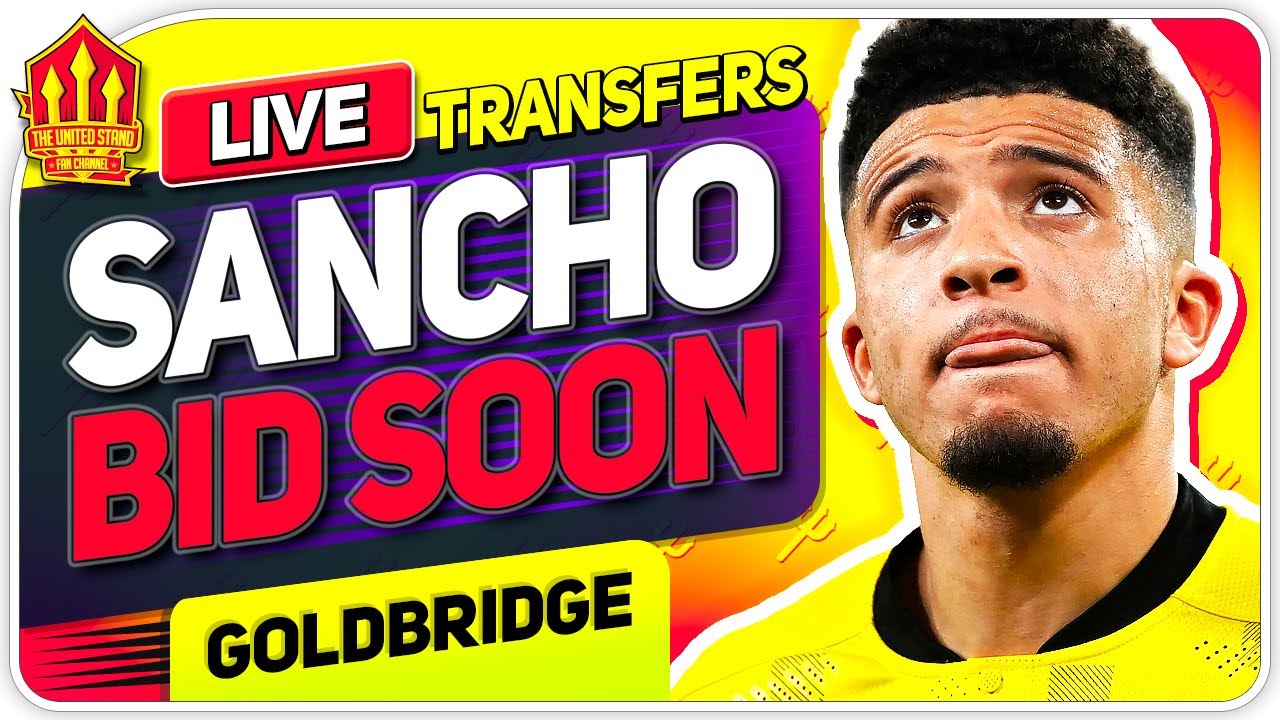 SANCHO BID Incoming! Man Utd Transfer News - YouTube