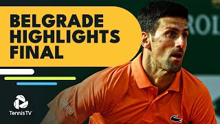 Djokovic vs Rublev For The Title | Belgrade 2022 Final Highlights