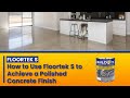 Floortek S: How to Achieve a Polished Concrete Finish Using a Sealer