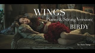 Wings (Piano \u0026 String Instrumental Version) - Birdy - by Sam Yung