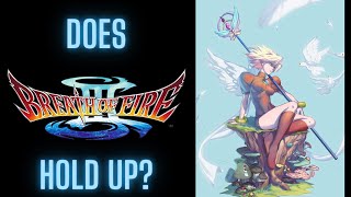 DOES IT HOLD UP? - BREATH OF FIRE 3 REVIEW