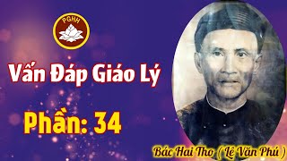 PGHH Bác Hai Tho | Giải Đáp Nghi Vấn | Phần 34