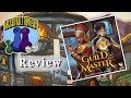 Guild Master Review | Better Half Reviews