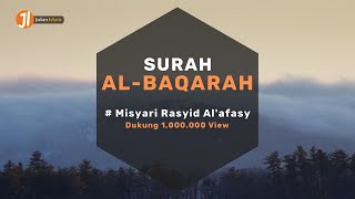 [FULL] Surah Al Baqarah Merdu Beserta Terjemahan | Murottal Syekh Misyari Rasyid Al'afasy