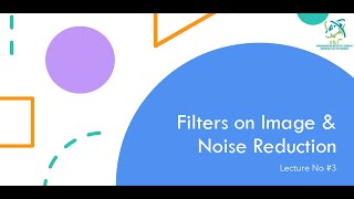 Lecture#3 Filters on Images in Python (Mean,Median & Gaussian Filter) #imageprocessingpython #HNIT