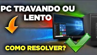 PC ou COMPUTADOR TRAVANDO - Como Resolver 2025