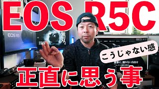 【カメラ】CanonのEOS R5Cに関して正直に思う事！コレジャナイ！