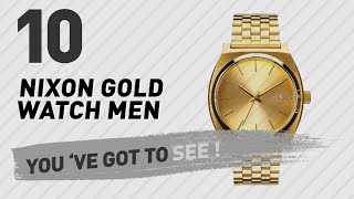 Top 10 Nixon Gold Watch Men // New \u0026 Popular 2017