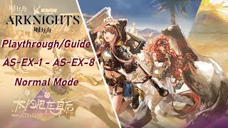 [Arknights] Playthrough/Guide AS-EX-1 - AS-EX-8 Normal Mode