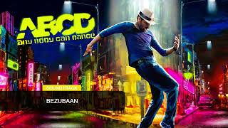 02 Bezubaan - ABCD - Any Body Can Dance