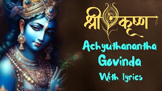 अच्युतानंद गोविंदा नामोच्चारण भेषजात् | Achyuthanantha Govinda