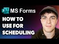 How to Use Microsoft Forms for Scheduling (Full 2024 Guide)