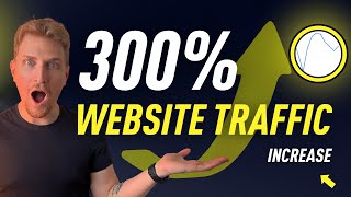 My Website Traffic Grew 300% With This Method