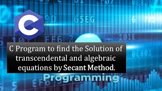 C Program for Secant Method