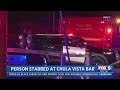 Person Stabbed At Chula Vista Bar