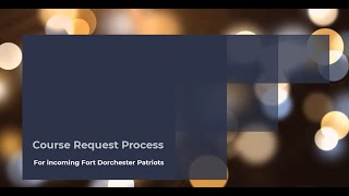Course Request Process for Incoming FDHS Patriots