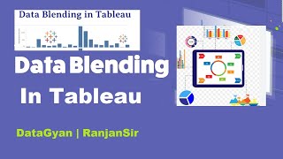 Data Blending in Tableau With Examples | DataGyan | RanjanSir