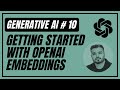 10. Getting Started With OpenAI Embeddings using Python | Generative AI | NLP