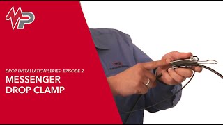 Drop Installation Episode 2: Messenger Drop Clamp  | MacLean Network Solutions