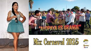 Mix Carnaval 2025 - Carmencita Heredia, Silvio Montaño, Grupo Ayopaya y más!