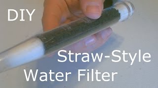 Homemade Water Filter - The DIY "Straw-Style" Water Filter! - Survival/SHTF Water Filter - Easy DIY