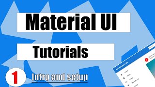 Material UI Tutorial - Intro & Setup