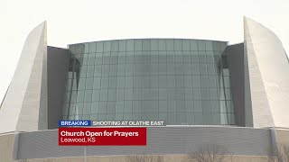 KC-area's largest church offering place for prayer, support after Olathe East shooting