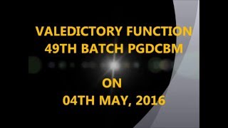 PGDCBM Valedictory Function Video