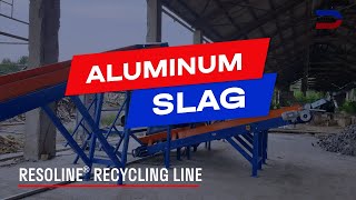 Resoline aluminum slag recycling line