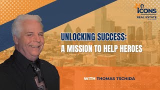 Unlocking Success: A Mission to Help Heroes with Thomas Tschida - EP 469