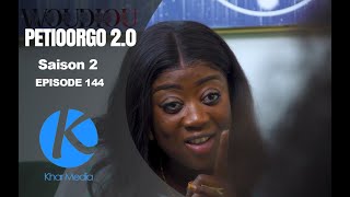 Série -  Woudiou Peetiorgo 2.0 saison 2- Episode 144