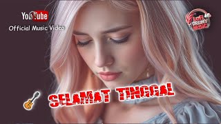 Selamat Tinggal – Lagu Penuh Haru (Official Music Video)