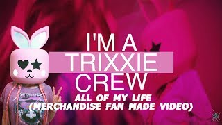 Trixxie x Cheat Codes - All Of My Life (Fan Made Merchandise Video)