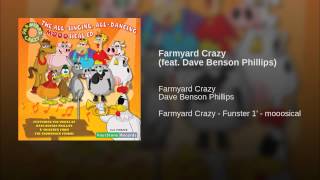 Farmyard Crazy feat  Dave Benson Phillips