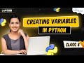 Creating variables in Python - Class #8 | Python Full Course For Beginners