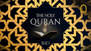 The Holy Quran | Juz 1 | English Translation