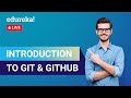 Git Tutorial | Introduction to Git & GitHub | DevOps Training | Git | Edureka | DevOps Live - 2