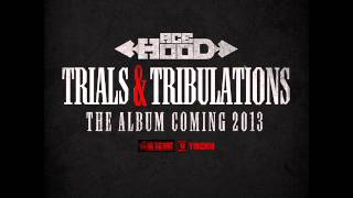 Ace Hood Trials And Tribulations Full Album Leak and Download