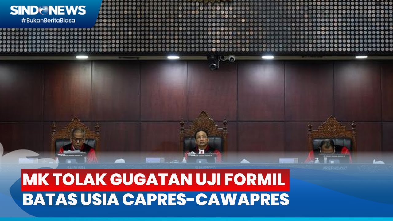 [Breaking News] MK Tolak Gugatan Uji Formil Batas Usia Capres-Cawapres ...