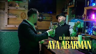 EL HADI BEKKA  _ AYABARMAN (Clip officiel 2025)