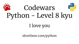 Codewars - Python - I love you, a little , a lot, passionately ... not at all