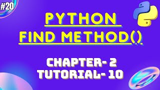 Python Program To Find a String | Find Method | Python Tutorial for Beginner