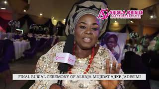 SUCCESSFUL CHILDREN OF LATE OF ALHAJA MUJIDAT AJIKE JADESIMI HOLD GRAND FINAL BURIAL IN HER HONOR