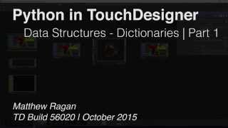 Python in TouchDesigner | Data Strucutres - Dictionaries Part 1 | TouchDesigner