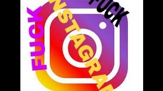 FUCKIN INSTAGRAM