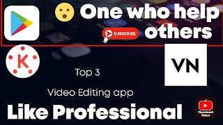Top 3 best video editing app for Android