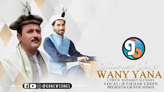 WA NAY YA NAY || IFIKHAR UD DIN || Shina New Song 2023