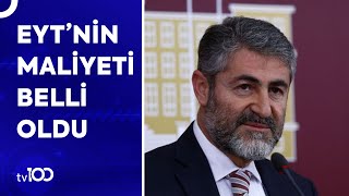 Maliye Bakanı Nebati, EYT'nin Maliyetini Açıkladı | Tv100 Haber